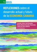 Portada de REFLEXIONES SOBRE EL DESARROLLO ACTUAL Y FUTURO DE LA ECONOMIA CANARIA