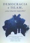 DEMOCRACIA E ISLAM. ¿ UNA RELACION IMPOSIBLE?