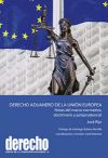 DERECHO ADUANERO DE LA UNIÓN EUROPEA . NOTAS DEL MARCO NORMATIVO, DOCTRINARIO Y JURISPRUDENCIAL