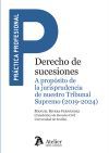 DERECHO DE SUCESIONES A PROPOSITO DE LA JURISPRUDENCIA NUES