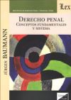 DERECHO PENAL. CONCEPTOS FUNDAMENTALES Y SISTEMA