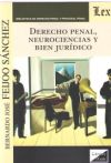 DERECHO PENAL, NEUROCIENCIAS Y BIEN JURIDICO