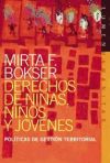 DERECHOS DE NIÑAS, NIÑOS Y JOVENES: POLITICAS DE GESTION TERRITORIAL