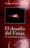 DESAFIO DEL FENIX, EL. UN RENACIMIENTO ESPIRITUAL