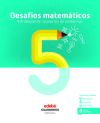 DESAFÍOS MATEMÁTICOS. ESTRATEGIAS DE RESOLUCIÓN DE PROBLEMAS 5