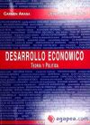 DESARROLLO ECONÓMICO. TEORÍA Y POLÍTICA