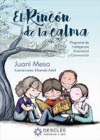 Portada de El rincón de la calma. Programa para la mejora de la Inteligencia Emocional y la convivencia en Educación Primaria (Ebook)