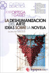 DESHUMANIZACION DEL ARTE IDEAS SOBRE LA NOVELA