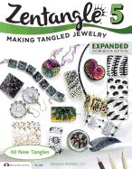 Portada de Zentangle 5, Expanded Workbbook Edition: Making Tangled Jewelry