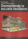 DESMONTANDO LA ESCUELA NEOLIBERAL