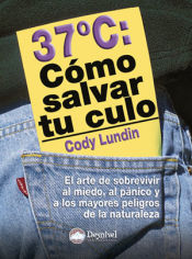 Portada de 37ºC: COMO SALVAR TU CULO