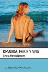 DESNUDA, FEROZ Y VIVA