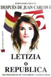 DESPUÉS DE JUAN CARLOS I: LETIZIA O REPÚBLICA