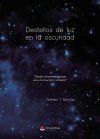 DESTELLOS DE LUZ EN LA OSCURIDAD