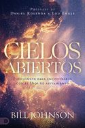 Portada de Cielos Abiertos (Spanish Edition): Posiciónate para encontrarte con el Dios de avivamiento