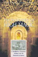 Portada de Techniques of High Magic: A Handbook of Divination, Alchemy, and the Evocation of Spirits