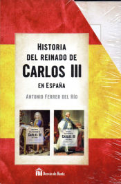 Portada de HISTORIA DEL REINADO DE CARLOS III EN ESPAÑA