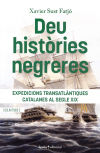 DEU HISTÒRIES NEGRERES: Expediciones transatlantiques catalanes al segle XIX