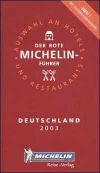 DEUTSCHLAN 2003. Der rote Michelin Führer