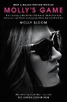 Portada de Molly's Game [Movie Tie-In]: The True Story of the 26-Year-Old Woman Behind the Most Exclusive, High-Stakes Underground Poker Game in the World