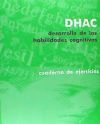 DHAC. DESARROLLO DE LAS HABILIDADES COGNITIVAS. CUADERNO EJERCICIOS