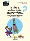 DIA DE MAÑANA TENDRE SUPERPODERES,EL