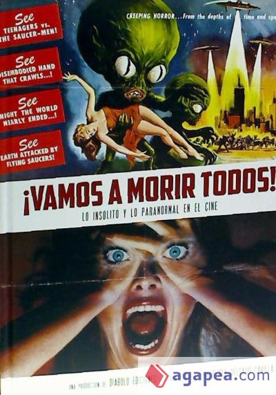 ¡VAMOS A MORIR TODOS! LO INSÓLITO Y LO PARANORMAL EN EL CINE