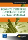 DIAGNOSI D'EMPRESES EN CRISI I AVALUACIÓ DEL PLA DE VIABILITAT: Elaboració i Interpretació