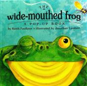 Portada de The Wide-Mouthed Frog: A Pop-Up Book