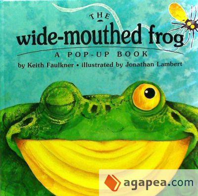 The Wide-Mouthed Frog: A Pop-Up Book