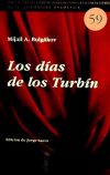 DIAS DE LOS TURBIN, LOS