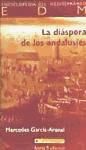 DIASPORA DE LOS ANDALUSIES, LA