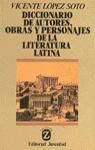 DIC.AUTORES OBRAS PERSONAJES LIT.LATINA