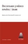 DICCIONARIO JURÍDICO ESPAÑOL-ÁRABE.