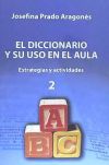 DICCIONARIO Y SU USO EN EL AULA-2 VOL.