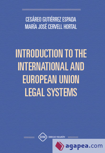 INTRODUCTION TO THE INTERNATIONAL AND EUROPEAN UNION LEGAL SYSTEMS