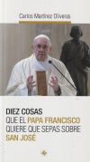 DIEZ COSAS QUE EL PAPA FRANCISCO QUIERE QUE SEPAS SOBRE SAN