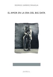 Portada de AMOR EN LA ERA DEL BIG DATA