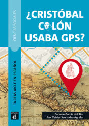 Portada de ¿Cristóbal Colón usaba GPS?