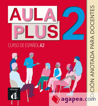 Aula Plus 2. Edición anotada para el docente