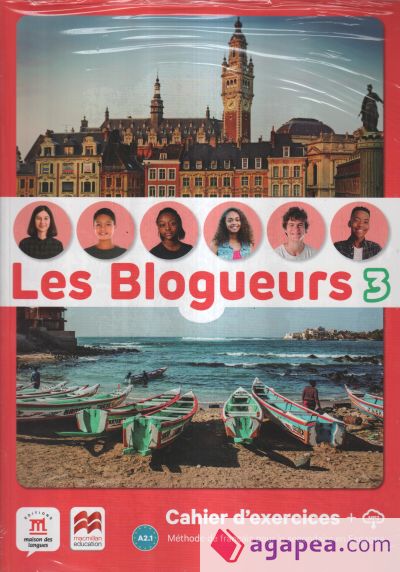 Les Blogueurs 3 A2.1 Cahier ePk + lecture