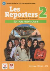 Portada de Les Reporters 2. A1.2. Livre de l'élève édition Andalousie