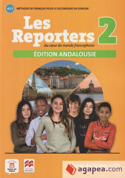 Les Reporters 2. A1.2. Livre de l'élève édition Andalousie