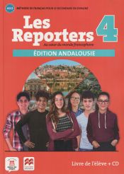 Portada de Les Reporters 4. A2.2. Éd. Macmillan Livre de l'élève édition Andalousie