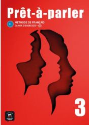 Portada de Prêt-à-Parler 3 (B1). Cahier d'exercices