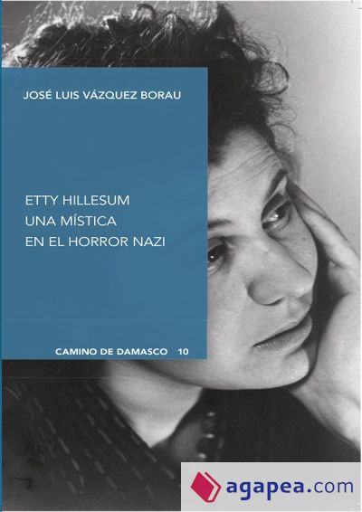 ETTY HILLESUM. UNA MISTICA EN EL HORROR NAZI