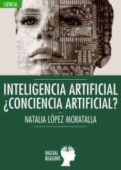 Portada de INTELIGENCIA ARTIFICIAL. CONCIENCIA ARTIFICIAL?