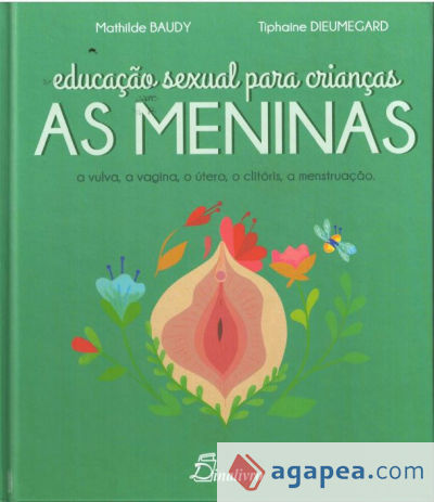 EDUCA€AO SEXUAL PARA CRIAN€AS: AS MENINAS