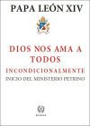 DIOS NOS AMA A TODOS INCONDICIONALMENTE