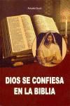 DIOS SE CONFIESA EN LA BIBLIA